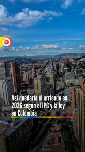 El aumento del arriendo en 2026 estará ligado al IPC del año anterior, que hasta noviembre de 2025 se ubica en 5,30 %, según el DANE. Esto significa que un canon de $1.000.000 podría subir cerca de $53.000. La ley establece que el incremento no puede superar la inflación y solo aplica cuando termina el contrato. #ULTIMAHORA #colombia #Noticias #arriendo | Última Hora Col