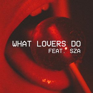 Maroon 5 Feat. SZA - What Lovers Do