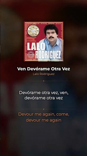 Ven Devórame Otra Vez - Lalo Rodríguez | Spanish & English Lyrics Letras #learnspanishwithmusic