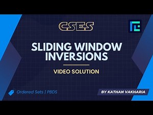 Sliding Window Inversions | Video Solution | CSES Problemset | Sliding Window Problems