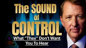The Sound Of Control: This Is How They Program You