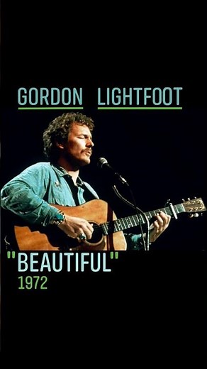 Gordon Lightfoot~ 1972~ "Beautiful" #lovesongs #saturdaynightslowjams #love
