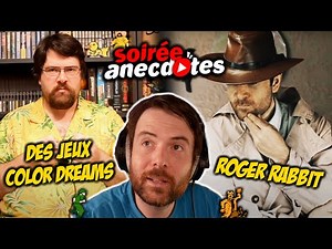 Soirée anecdotes - Best-of #57 (Des jeux Color Dreams - Roger Rabbit)