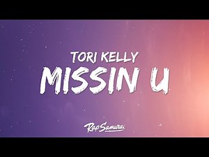 Tori Kelly - missin u (Lyrics)