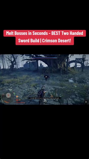 Melt Bosses in Seconds - BEST Two Handed Sword Build | Crimson Desert! #CrimsonDesert #newsgame #newgame #gaming #foryou #fyp #steam