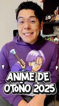 Mejores animes otoño 2025 #anime #anime2025