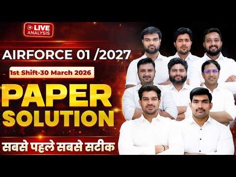 👉 Airforce 01/2027 Paper Solution 🔥 | 1st Shift 30 March 2026 | Live Analysis | All Questions Solved
