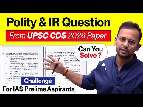 Can You Solve UPSC CDS 2026 Polity, IR & Govt. Schemes Questions ? UPSC CDS 2026 Answer Key