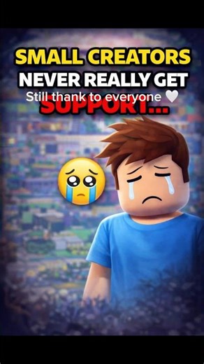 Small creator never get support 😭 #roblox #robloxedit #youtubeshorts #ownvoice #audio #rblx