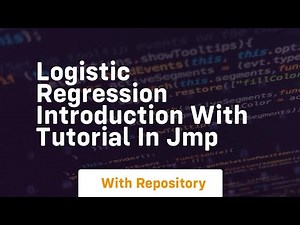 Logistic regression introduction with tutorial in jmp