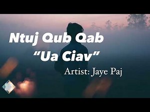 [Official FULL AUDIO + LYRICS] New Hmong Song 2021 “Ntuj Qub Qab” - Jaye Paj (Prod. DJ Peter)