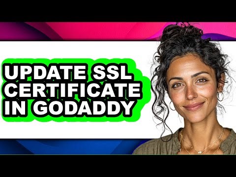 How to Update Ssl Certificate in Godaddy - Easy Guide