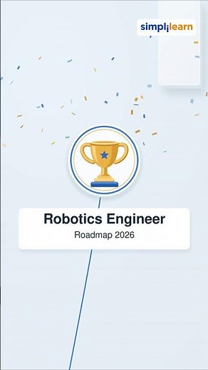 How to Become a Robotics Engineer in 2026 | Robotics Engineer Roadmap | #Shorts | #Simplilearn