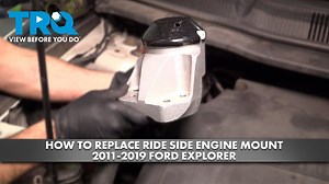 How to Replace Right Side Engine Mount 2011-2019 Ford Explorer