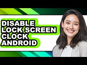How to Disable Lock Screen Clock Android (only Way)