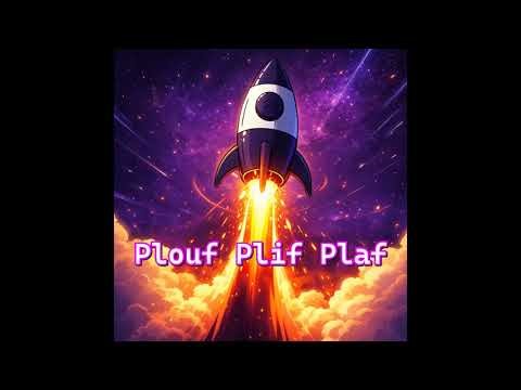 La Fusée - Plouf Plif Plaf