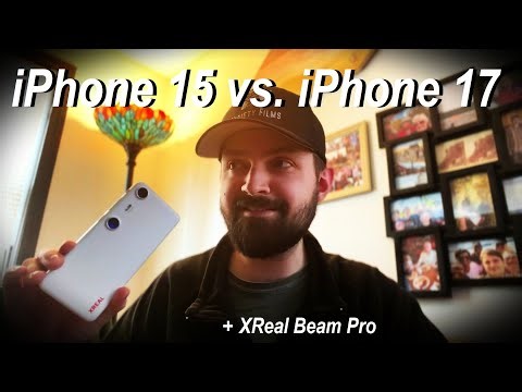 iPhone 15 vs iPhone 17 3D camera spatial video + XReal Beam Pro camera tests & tips