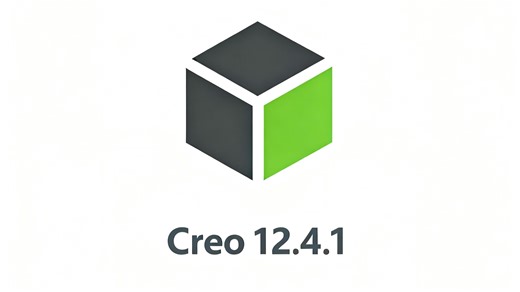 PTC creo 12.4.1轻松安装，高效设计，高效建模