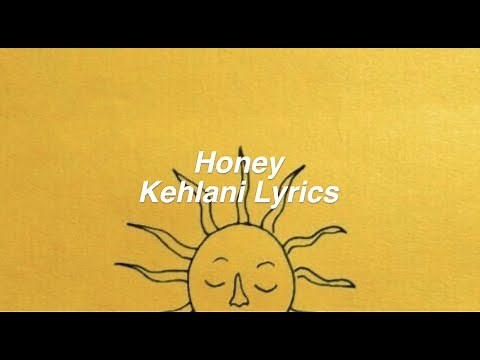 Honey || Kehlani Lyrics