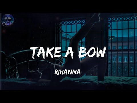 Take A Bow - Rihanna (Lyrics) - The Weeknd, Justin Bieber (Mix)