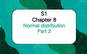 A level—S1—normal distribution part 2 正态分布