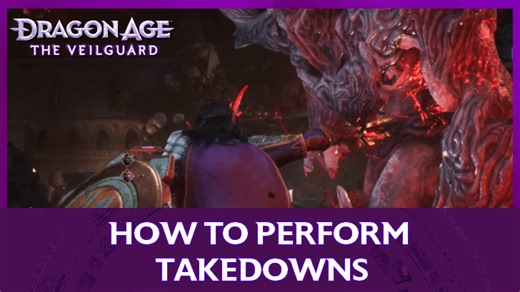 How to Perform Takedowns | Dragon Age: The Veilguard｜Game8