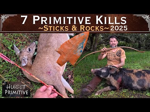 7 New Primitive Hunts with Sticks & Rocks ~ 2025