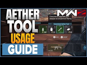 How To Use Aether Tool To Upgrade Weapons In Call Of Duty Modern Warfare 3 Zombies MWZ