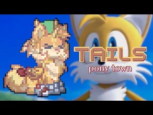 💛) Miles Tails Prower : [ pony town skin ]