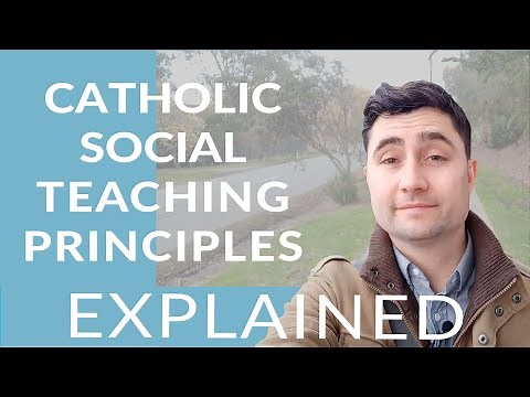 What are the Catholic Social Teaching Principles - CST explained