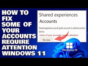 How To Fix Some Of Your Accounts Require Attention in Windows 11/10 [Solution]