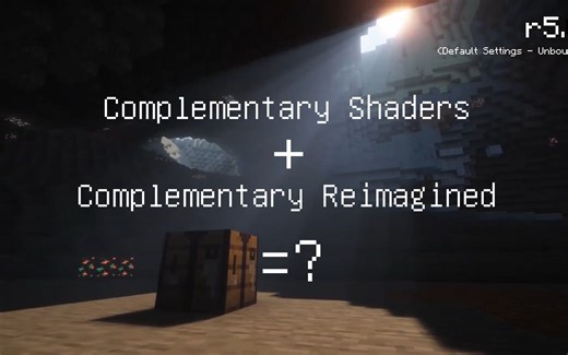 Complementary系列光影合二为一！Unbound新分支光影宣传片