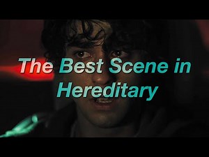 The Best Scene in Hereditary | Video Essay