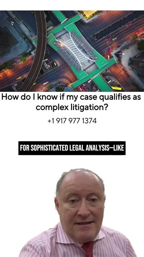 How do I know if my case qualifies as complex litigation?