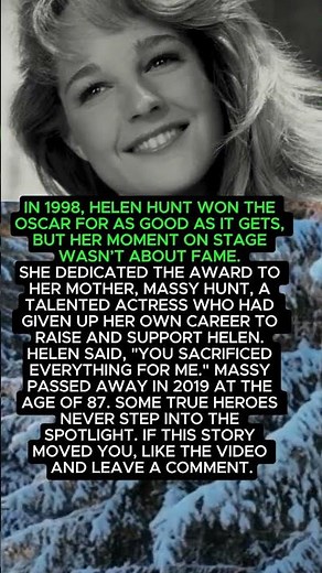 IN 1998, HELEN HUNT WON THE OSCAR FOR AS GOOD AS I