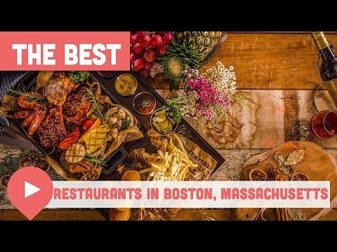 Best Restaurants in Boston, Massachusetts