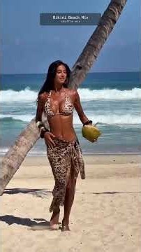 Bikini Beach Mix (120 min) #beach #summer #summervibes #bikini #bikinigirl #bikinimodel #beachbody