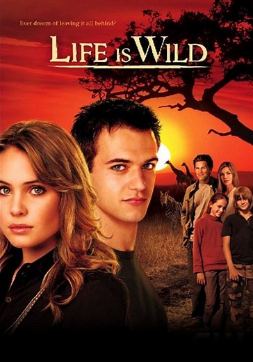 Life Is Wild - watch tv show streaming online
