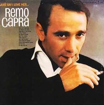 Remo Capra - Just say i love her