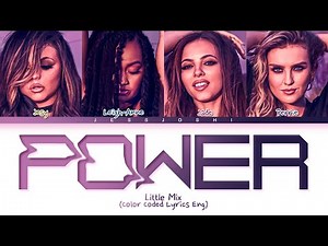 Little Mix - Power (Color Coded Lyrics Eng)