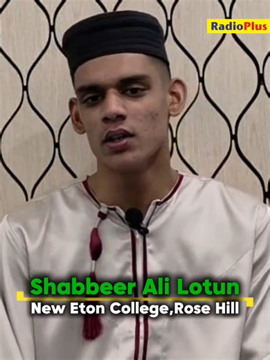 Spéciale Ramadan, Un naat de Shabbeer Ali Lotun du New Eton College à Rose-Hill. Le naat, poème religieux chanté en louange au Prophète Muhammad, constitue une expression profonde de foi, de respect et d’amour. #ramadan #naat #mauritius🇲🇺 #ramzaan