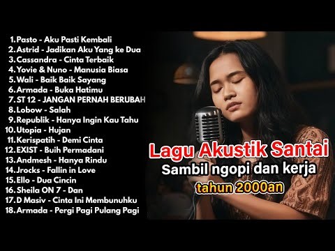 PLAYLIST NOSTALGIA LAGU POP 2000-AN INDONESIA HITS BUAT SANTAI & KERJA | Full Album Kenangan SMA