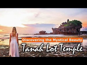Everything You Need To Know About Tanah Lot Temple in Bali