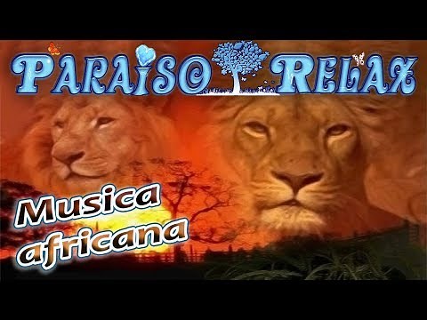 MUSICA RELAX AFRICANA, SABANA AFRICANA, RELAJANTE, RELAXING MUSIC, AFRICA