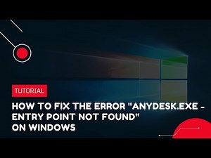 How to fix the error "AnyDesk.exe - Entry Point Not Found" on Windows | VPS Tutorial