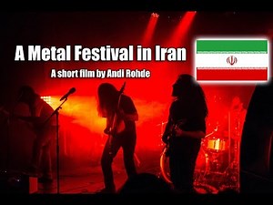 I went to a Heavy Metal Festival - IN IRAN !!!