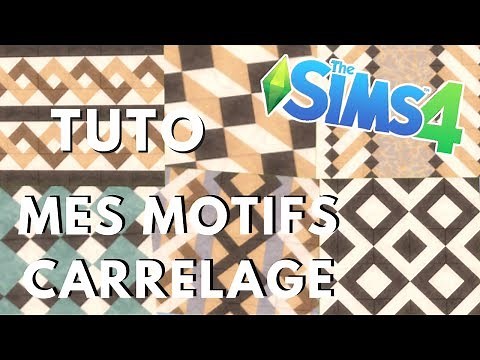 [TUTO] CARRELAGE RECTANGULAIRE + MOTIFS / Sims 4