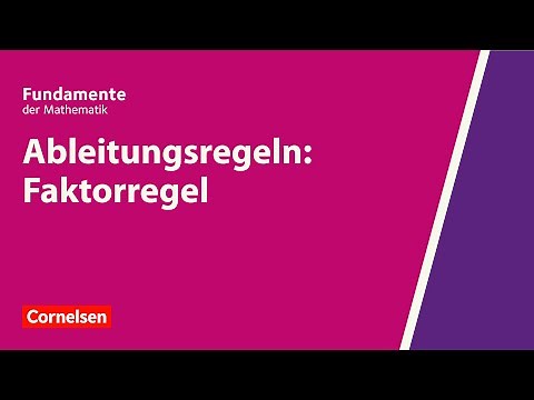 Ableitungsregeln: Faktorregel | Fundamente der Mathematik | Erklärvideo