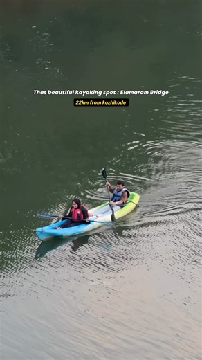 dhe_calicut on Instagram: "Kayak the sunset glow at beautiful Elamaram Bridge ⛅️ Tranquil paddles, river magic, and Kerala serenity near Mavoor #SunsetPaddle #ChaliyarKayaking HiddenKozhikode"