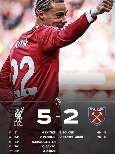 Liverpool pesta gol! Menang 5-2 atas West Ham di Anfield 🔥⚽️ #LFC #PremierLeague